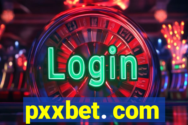 pxxbet. com